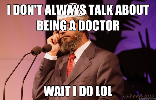 I don't always talk about being a doctor wait I do lol Caption 3 goes here  