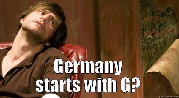  GERMANY STARTS WITH G? Misc