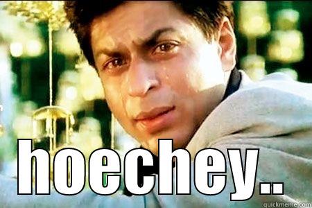 SRK CRIES -  HOECHEY.. Misc