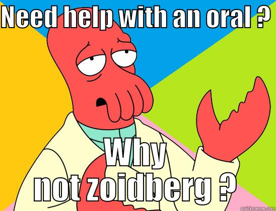 i don't care is for a project - NEED HELP WITH AN ORAL ?  WHY NOT ZOIDBERG ? Futurama Zoidberg 