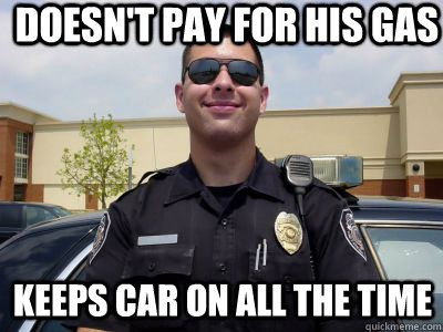 doesn't pay for his gas keeps car on all the time - doesn't pay for his gas keeps car on all the time  Scumbag Cop