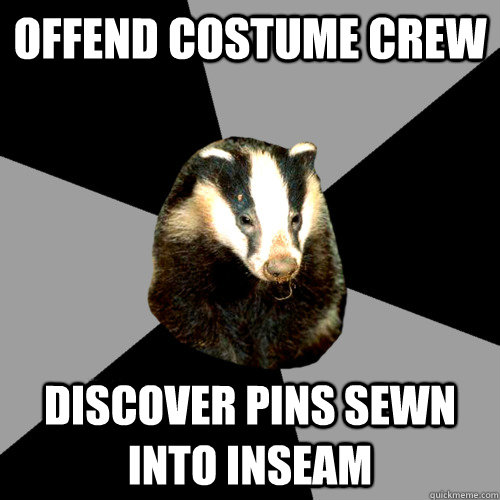 Offend costume crew Discover pins sewn into inseam - Offend costume crew Discover pins sewn into inseam  Backstage Badger