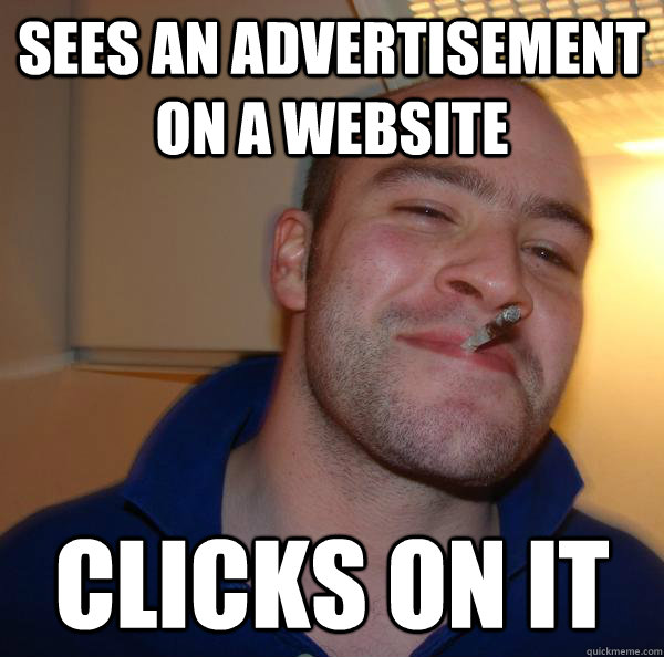 Sees an advertisement on a website clicks on it - Sees an advertisement on a website clicks on it  Misc