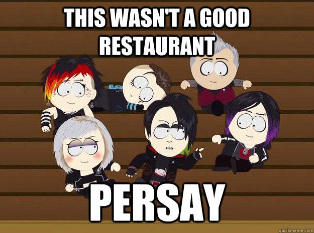 This wasn't a good restaurant persay - This wasn't a good restaurant persay  southpark vamp kids