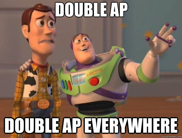 Double AP double ap everywhere  Toy Story