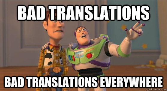 Bad translations Bad translations everywhere  Toy Story Everywhere