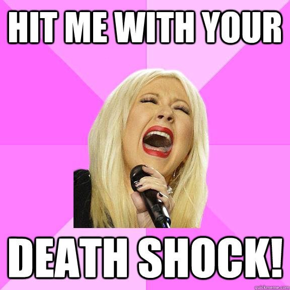 hit me with your death shock!  Wrong Lyrics Christina