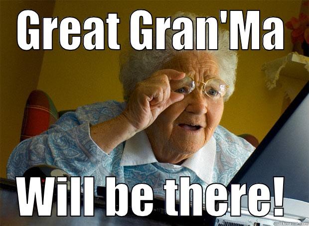 GREAT GRAN'MA WILL BE THERE! Grandma finds the Internet