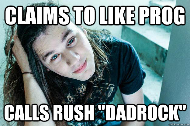 claims to like prog calls rush 