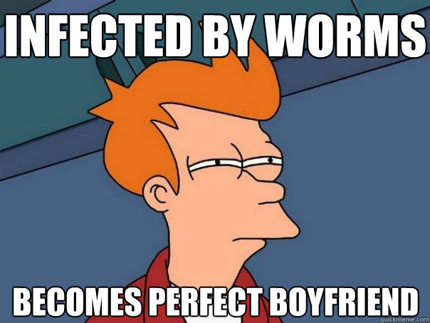 infected by worms becomes perfect boyfriend  Futurama Fry