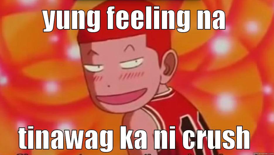 funny sakuragi face - YUNG FEELING NA TINAWAG KA NI CRUSH Misc