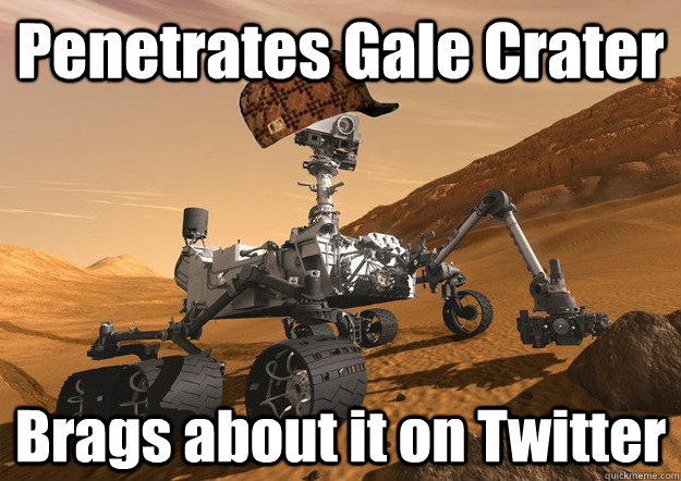 Penetrates Gale Crater Brags about it on Twitter  