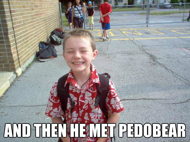  And then he met pedobear  Best friend charlie