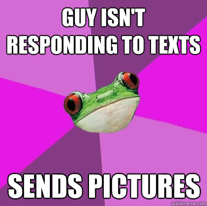 guy isn't responding to texts  sends pictures  Foul Bachelorette Frog