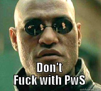 asdsaddsa xd lol hdx -  DON'T FUCK WITH PWS Matrix Morpheus