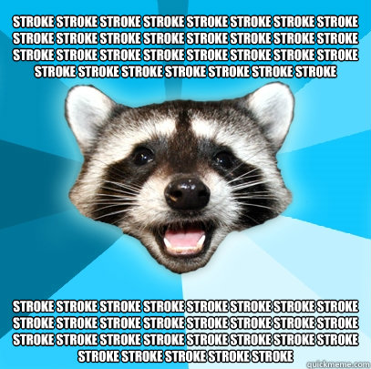 STROKE STROKE STROKE STROKE STROKE STROKE STROKE STROKE STROKE STROKE STROKE STROKE STROKE STROKE STROKE STROKE STROKE STROKE STROKE STROKE STROKE STROKE STROKE STROKE STROKE STROKE STROKE STROKE STROKE STROKE STROKE  STROKE STROKE STROKE STROKE STROKE ST  Lame Pun Coon