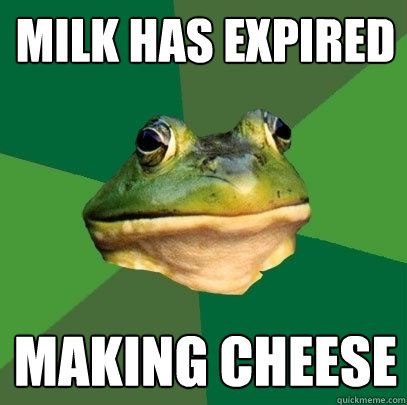 milk has expired making cheese  Foul Bachelor Frog