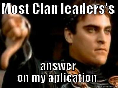 Clan Applications - MOST CLAN LEADERS'S  ANSWER ON MY APLICATION  Downvoting Roman