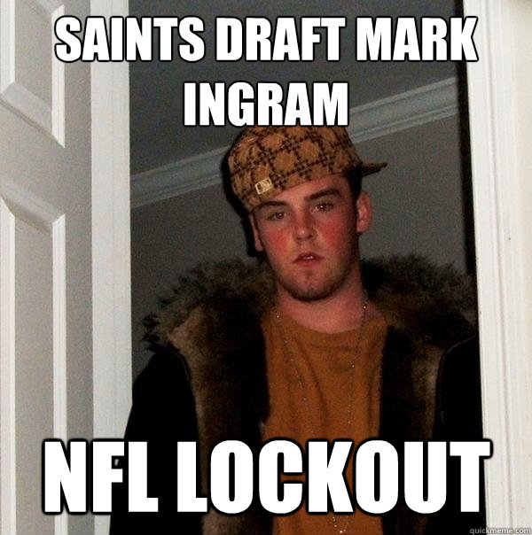 Saints draft mark ingram nfl lockout  Scumbag Steve