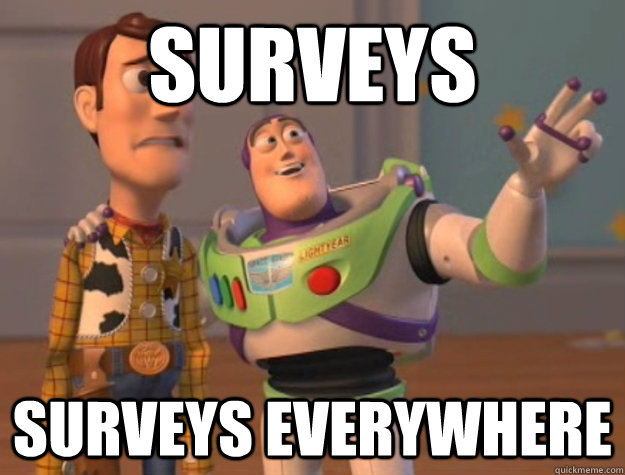 surveys surveys everywhere  Buzz Lightyear