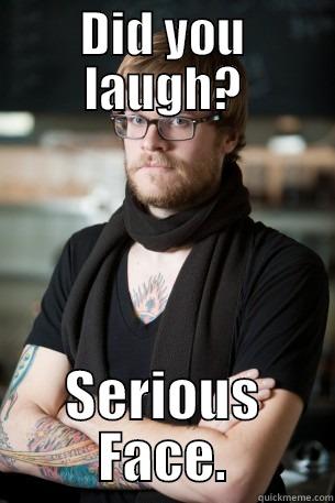 DID YOU LAUGH? SERIOUS FACE. Hipster Barista