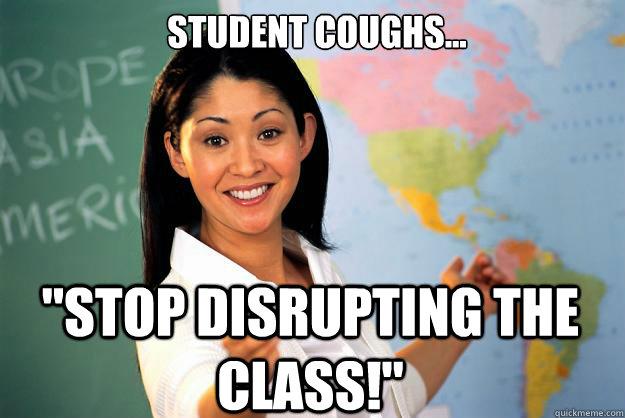 Student Coughs... 