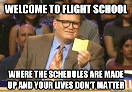 Welcome to flight school Where the schedules are made up and your lives don't matter  Whose Line Is It Anyway Meme