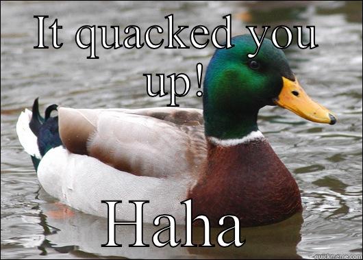 Mallard Quackers - IT QUACKED YOU UP! HAHA Actual Advice Mallard