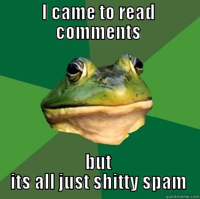 I CAME TO READ COMMENTS BUT ITS ALL JUST SHITTY SPAM Foul Bachelor Frog