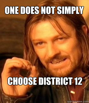 one does not simply Choose District 12  One does not simply slide to unlock