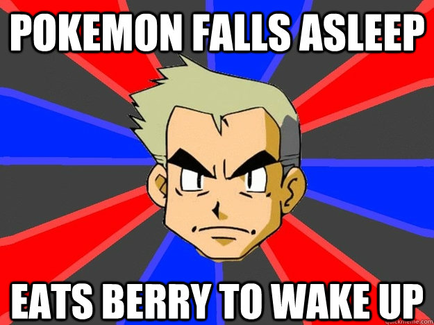 pokemon falls asleep eats berry to wake up  