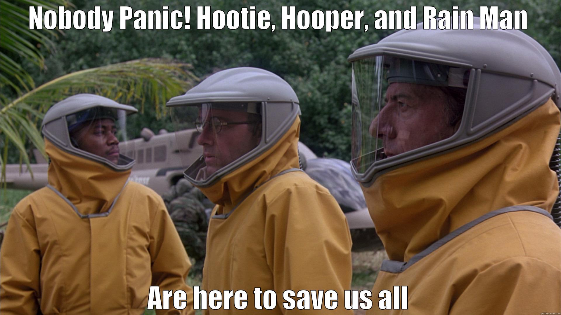 Ebola Is too Funny - NOBODY PANIC! HOOTIE, HOOPER, AND RAIN MAN ARE HERE TO SAVE US ALL Misc