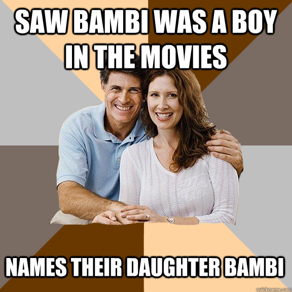 Saw bambi was a boy in the movies Names their daughter bambi  Scumbag Parents