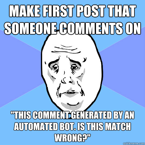 Make first post that someone comments on 