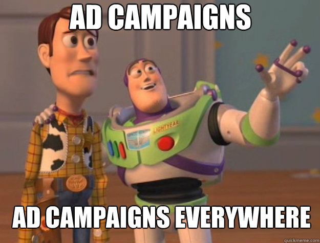 Ad Campaigns ad campaigns everywhere  Toy Story