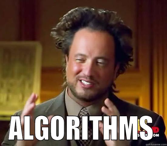  ALGORITHMS Ancient Aliens