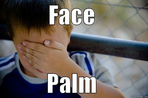 I am pro ? - FACE PALM Confession kid