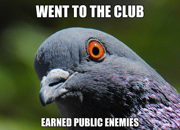 went to the club earned public enemies   