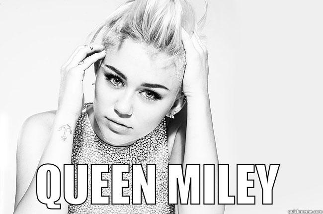  QUEEN MILEY Misc