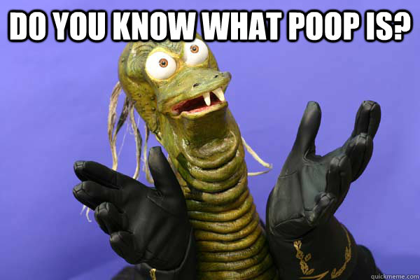 Do you know what poop is?   Ziltoid meme