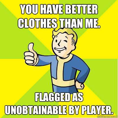 You have better clothes than me. Flagged as unobtainable by player.  Fallout new vegas