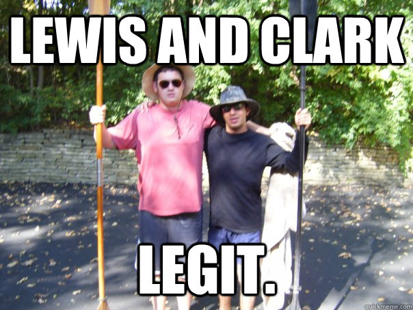 Lewis and Clark Legit. - Lewis and Clark Legit.  Misc