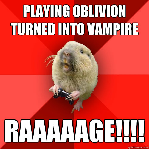 playing oblivion turned into vampire RAAAAAGE!!!! - playing oblivion turned into vampire RAAAAAGE!!!!  Gaming Gopher