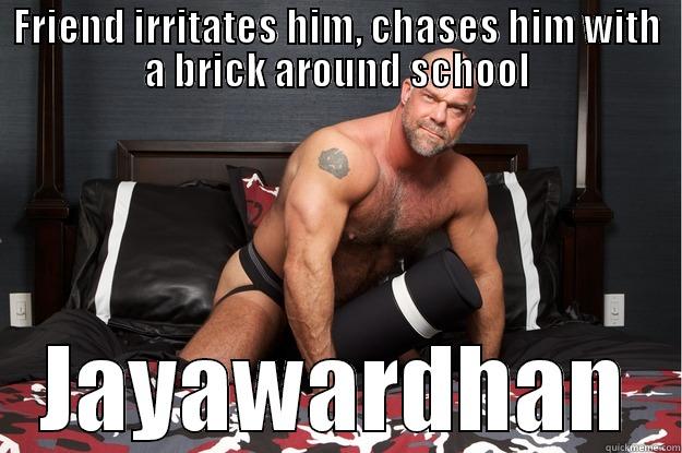 FRIEND IRRITATES HIM, CHASES HIM WITH A BRICK AROUND SCHOOL JAYAWARDHAN Gorilla Man