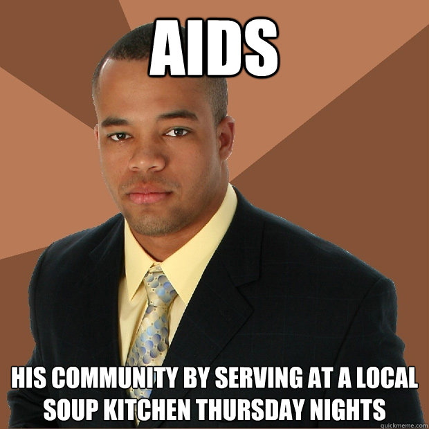 aids his community by serving at a local soup kitchen Thursday nights  Successful Black Man