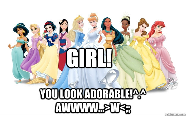 Girl! You look adorable!^.^ Awwww...>w<;;  disney princesses