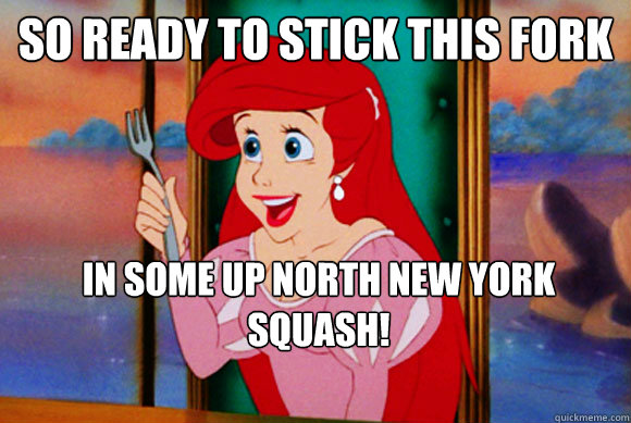 so ready to stick this fork  in some up north new york squash! - so ready to stick this fork  in some up north new york squash!  Disney Logic