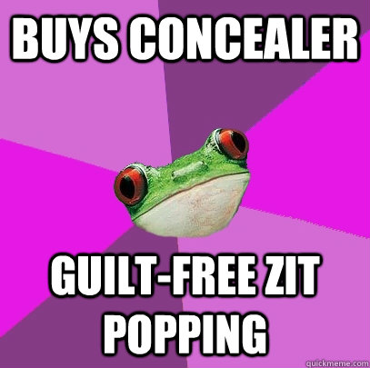 buys concealer guilt-free zit popping - buys concealer guilt-free zit popping  Foul Bachelorette Frog