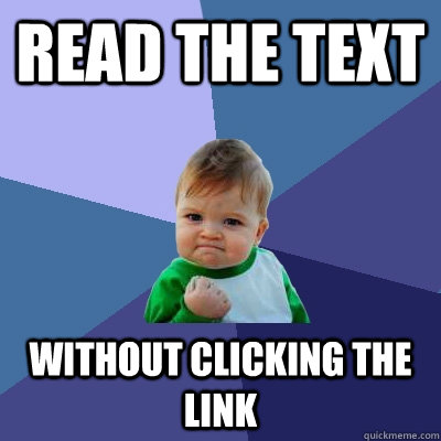 Read the text Without clicking the link  Success Kid