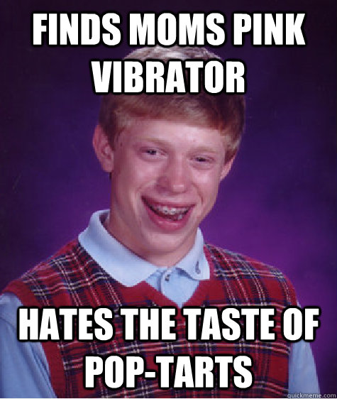 FINDS MOMS PINK VIBRATOR HATES THE TASTE OF POP-TARTS - FINDS MOMS PINK VIBRATOR HATES THE TASTE OF POP-TARTS  Misc